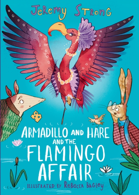 Book Cover for Armadillo and Hare and the Flamingo Affair by Strong, Jeremy