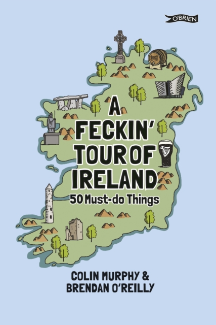 Book Cover for Feckin' Tour of Ireland by Colin Murphy