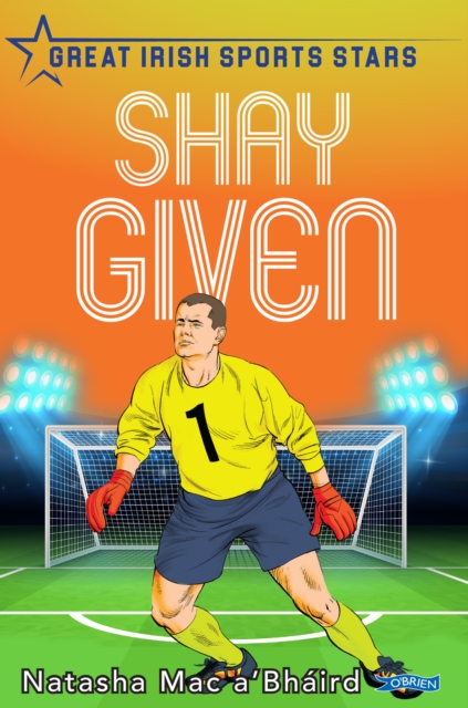 Book Cover for Shay Given by Natasha Mac a'Bhaird