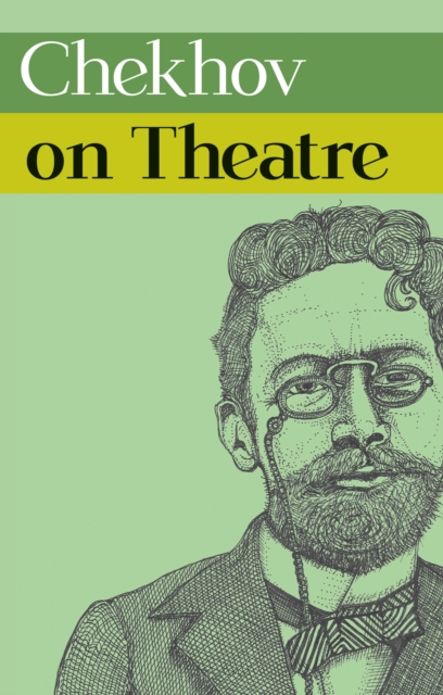 Book Cover for Chekhov on Theatre by Anton Chekhov