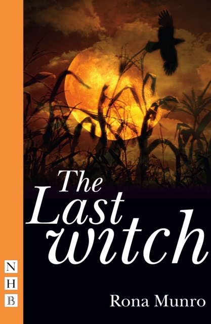 Book Cover for Last Witch (NHB Modern Plays) by Rona Munro