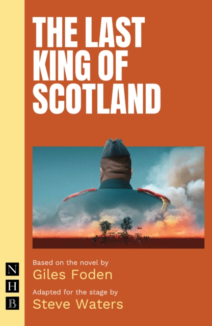 Book Cover for Last King of Scotland (NHB Modern Plays) by Giles Foden