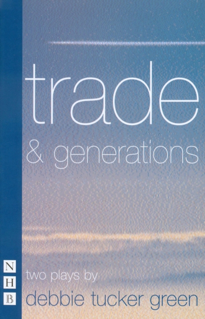 Book Cover for trade & generations (NHB Modern Plays) by debbie tucker green