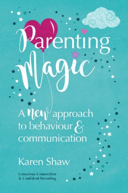 Book Cover for Parenting Magic by Karen Shaw