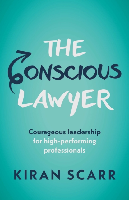 Book Cover for Conscious Lawyer by Scarr Kiran Scarr