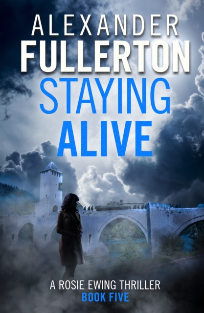 Book Cover for Staying Alive by Alexander Fullerton