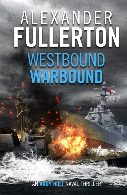 Book Cover for Westbound, Warbound by Alexander Fullerton