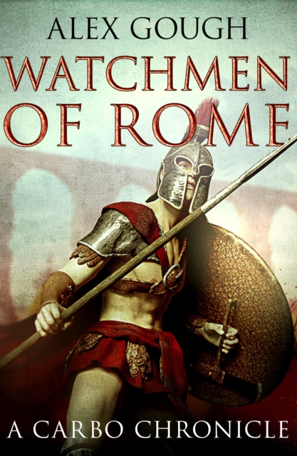 Book Cover for Watchmen Of Rome by Alex Gough