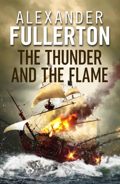 Book Cover for Thunder and the Flame by Alexander Fullerton