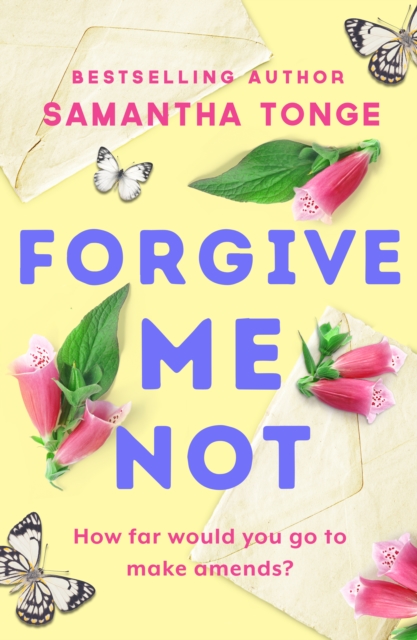 Book Cover for Forgive Me Not by Samantha Tonge
