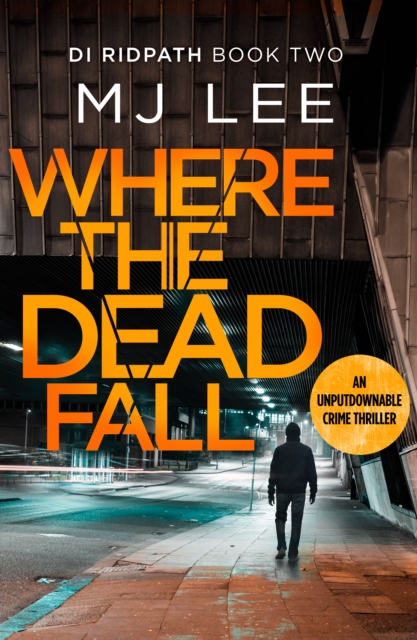 Book Cover for Where The Dead Fall by M J Lee