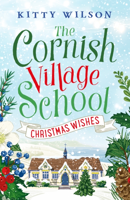 Book Cover for Cornish Village School - Christmas Wishes by Kitty Wilson