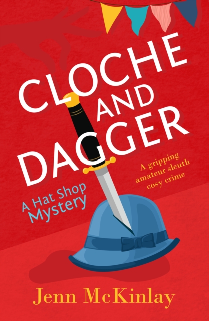 Book Cover for Cloche and Dagger by Jenn McKinlay