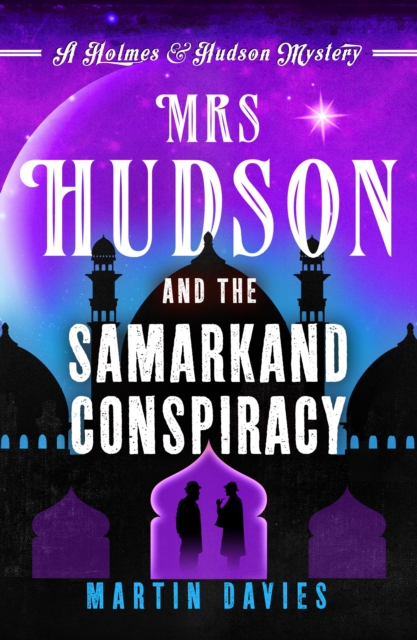 Book Cover for Mrs Hudson and the Samarkand Conspiracy by Martin Davies