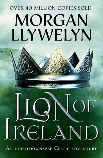 Book Cover for Lion of Ireland by Morgan Llywelyn