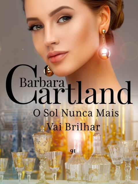 Book Cover for O Sol Nunca Mais Vai Brilhar by Barbara Cartland
