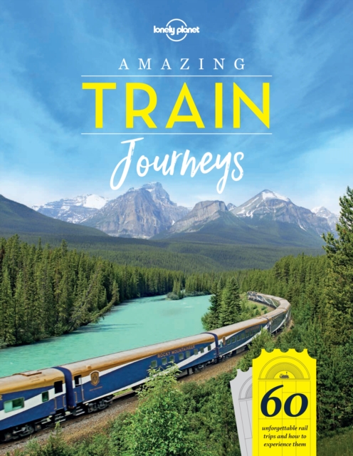 Book Cover for Amazing Train Journeys by Lonely Planet