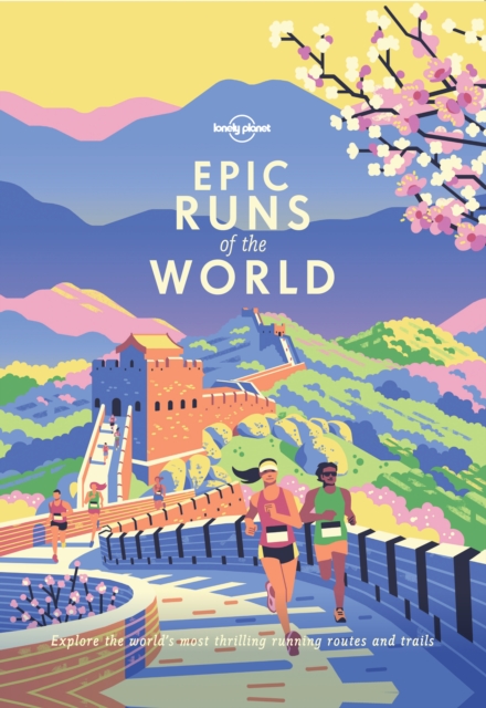 Book Cover for Lonely Planet Epic Runs of the World by Planet, Lonely