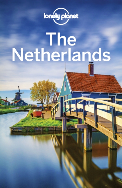 Book Cover for Lonely Planet The Netherlands by Williams, Nicola|Blasi, Abigail|Elliott, Mark|Nevez, Catherine Le|Maxwell, Virginia