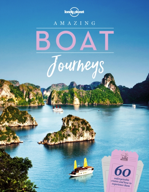 Book Cover for Amazing Boat Journeys by Lonely Planet