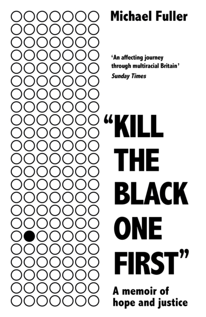 Book Cover for &quote;Kill The Black One First&quote; by Michael Fuller