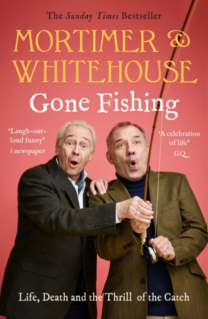 Book Cover for Mortimer & Whitehouse: Gone Fishing by Bob Mortimer, Paul Whitehouse