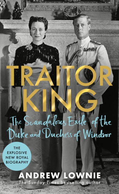 Book Cover for Traitor King by Andrew Lownie