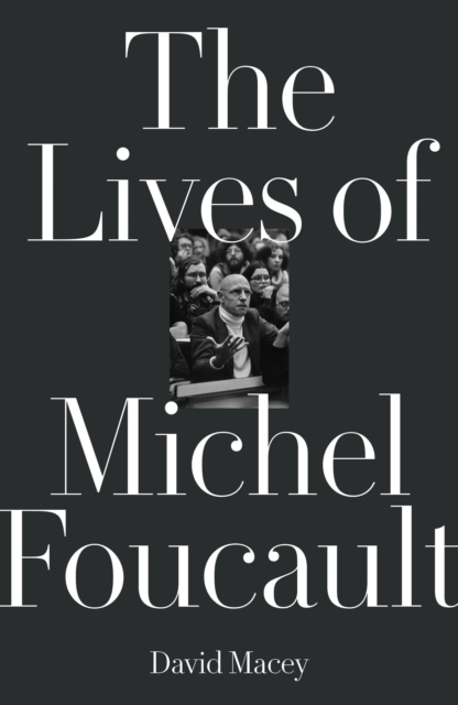 Book Cover for Lives of Michel Foucault by Macey, David