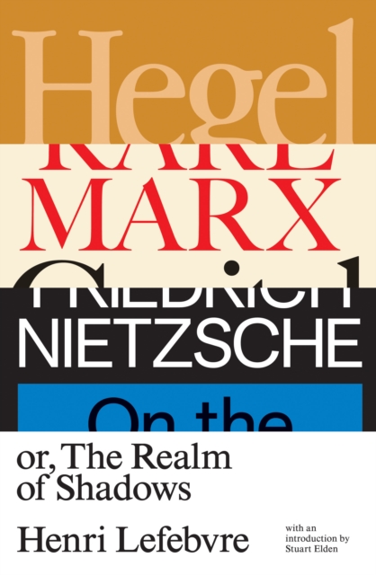 Book Cover for Hegel, Marx, Nietzsche by Henri Lefebvre