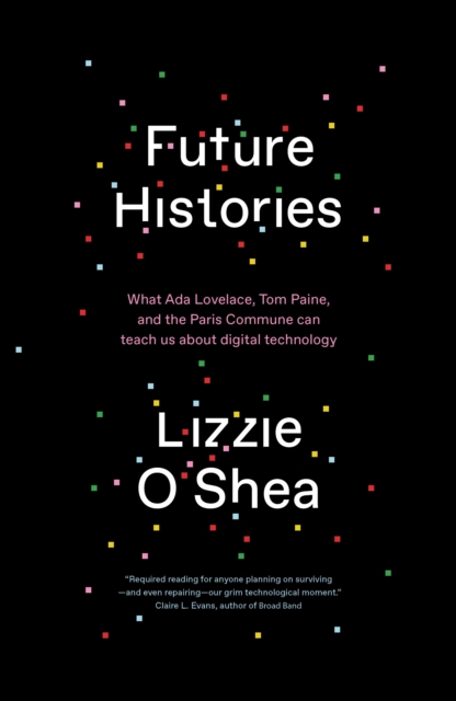 Book Cover for Future Histories by Lizzie O'Shea