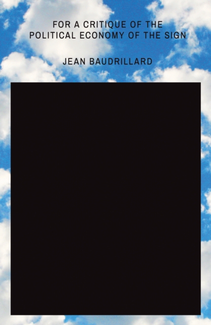 Book Cover for For a Critique of the Political Economy of the Sign by Jean Baudrillard