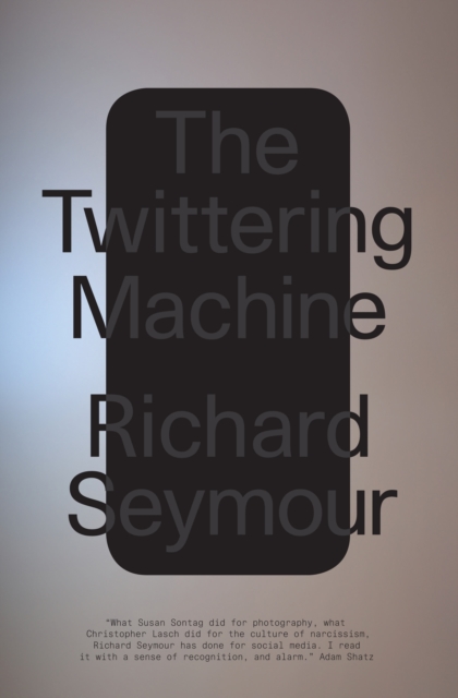 Book Cover for Twittering Machine by Richard Seymour