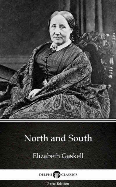 Book Cover for North and South by Elizabeth Gaskell - Delphi Classics (Illustrated) by Elizabeth Gaskell