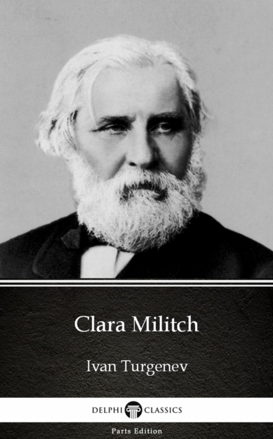 Book Cover for Clara Militch by Ivan Turgenev - Delphi Classics (Illustrated) by Ivan Turgenev