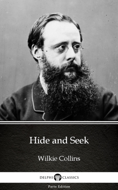 Book Cover for Hide and Seek by Wilkie Collins - Delphi Classics (Illustrated) by Wilkie Collins