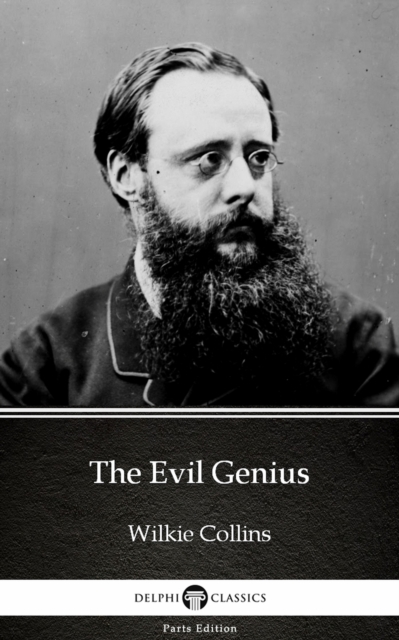 Book Cover for Evil Genius by Wilkie Collins - Delphi Classics (Illustrated) by Wilkie Collins