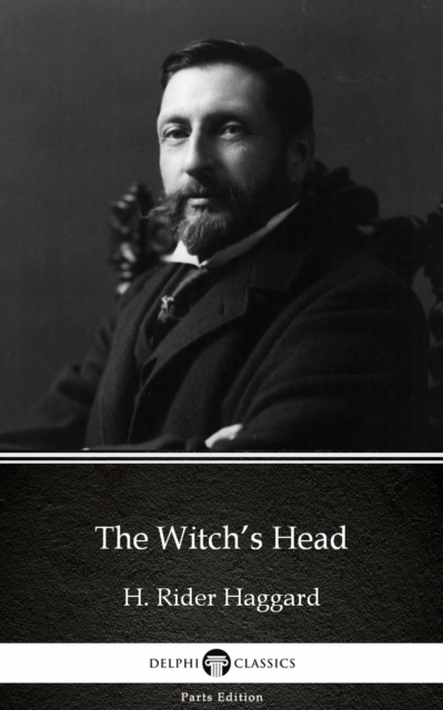 Book Cover for Witch's Head by H. Rider Haggard - Delphi Classics (Illustrated) by H. Rider Haggard