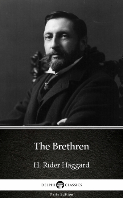 Book Cover for Brethren by H. Rider Haggard - Delphi Classics (Illustrated) by H. Rider Haggard