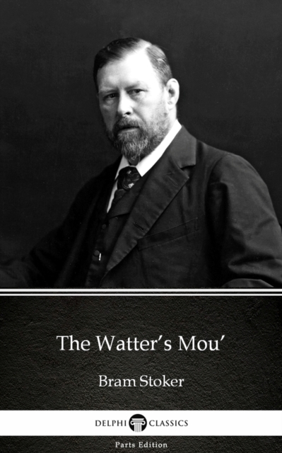 Book Cover for Watter's Mou' by Bram Stoker - Delphi Classics (Illustrated) by Bram Stoker