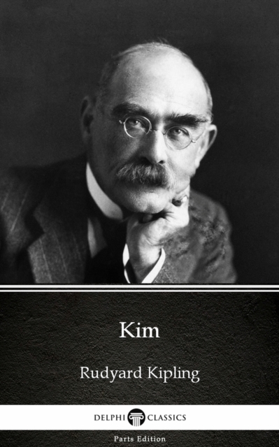 Book Cover for Kim by Rudyard Kipling - Delphi Classics (Illustrated) by Rudyard Kipling