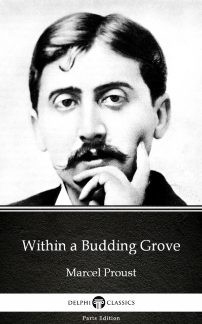 Book Cover for Within a Budding Grove by Marcel Proust - Delphi Classics (Illustrated) by Marcel Proust