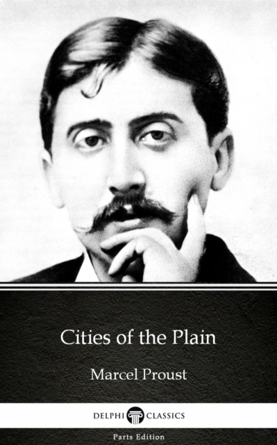 Book Cover for Cities of the Plain by Marcel Proust - Delphi Classics (Illustrated) by Marcel Proust