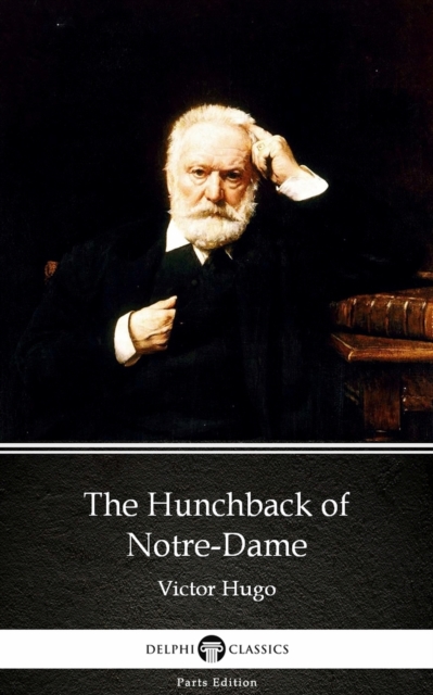 Book Cover for Hunchback of Notre-Dame by Victor Hugo - Delphi Classics (Illustrated) by Victor Hugo