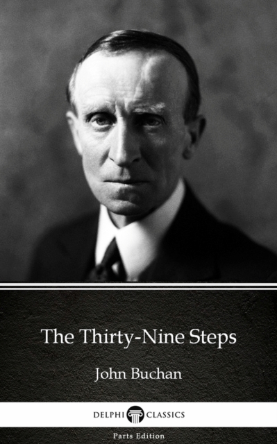 Book Cover for Thirty-Nine Steps by John Buchan - Delphi Classics (Illustrated) by John Buchan