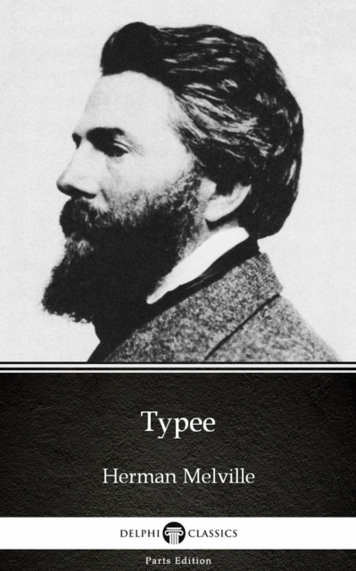 Book Cover for Typee by Herman Melville - Delphi Classics (Illustrated) by Herman Melville