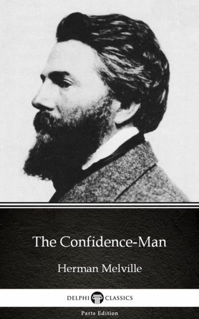 Book Cover for Confidence-Man by Herman Melville - Delphi Classics (Illustrated) by Herman Melville