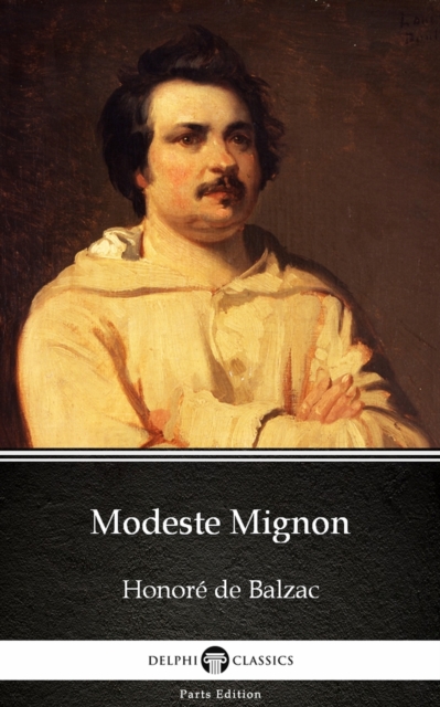 Book Cover for Modeste Mignon by Honore de Balzac - Delphi Classics (Illustrated) by Honore de Balzac