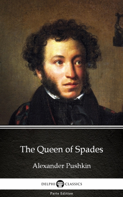 Book Cover for Queen of Spades by Alexander Pushkin - Delphi Classics (Illustrated) by Alexander Pushkin