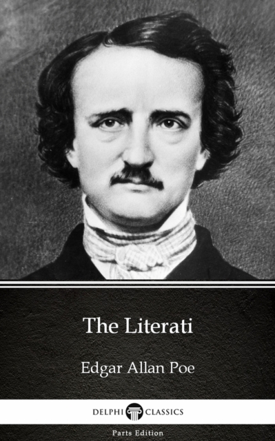 Book Cover for Literati by Edgar Allan Poe - Delphi Classics (Illustrated) by Edgar Allan Poe