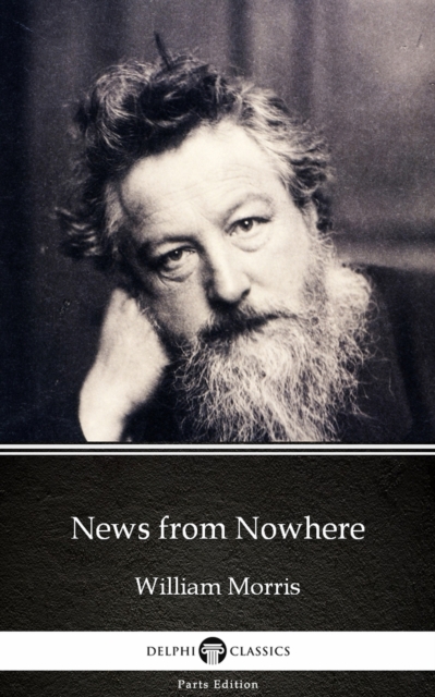 Book Cover for News from Nowhere by William Morris - Delphi Classics (Illustrated) by William Morris